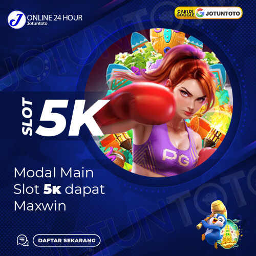 jotuntoto-modal-main-slot-5k-dapat-maxwin.jpeg