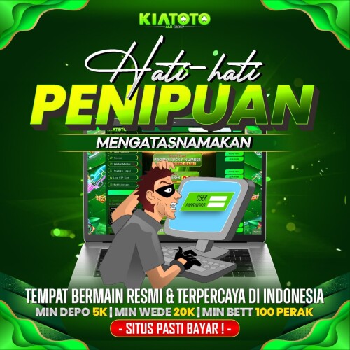 hati-hati-penipuan-kiatoto.jpeg
